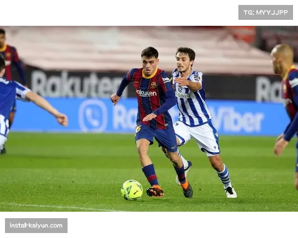 西班牙佩德里加维中场组合 控球率优势转化为进球效率分析